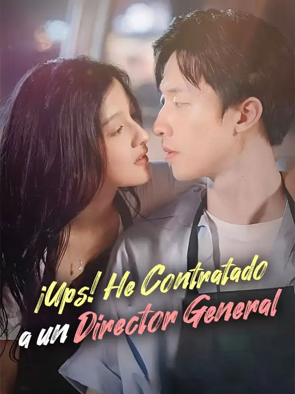¡Ups! He Contratado a un Director General(81集全)Diego$Quintana$$Camila$Lema