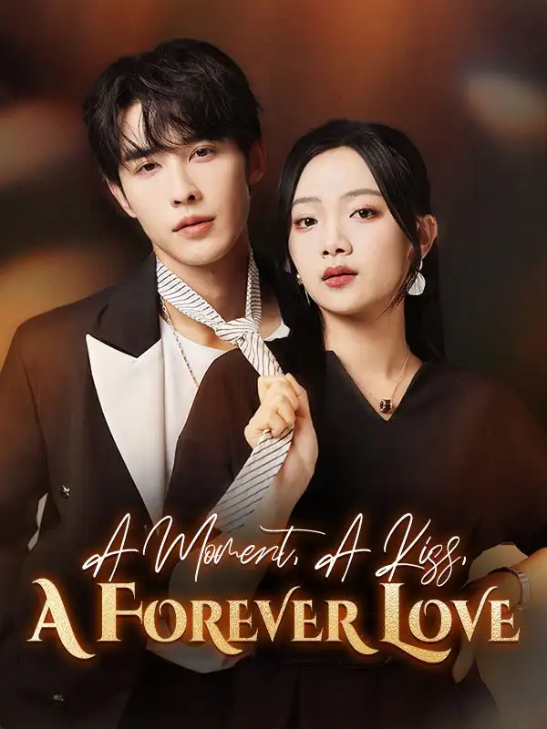 A Moment, A Kiss, A Forever Love(77集全)Jessie$Rowe$$Erickson$Gray
