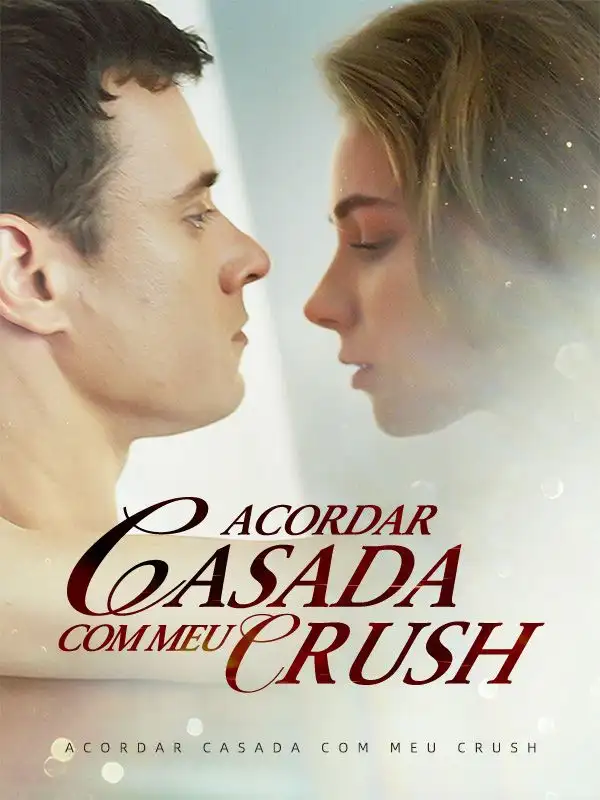 Acordar Casada com Meu Crush(62集全)Josilene$Hernandes$$PatrÍcio$Maciel