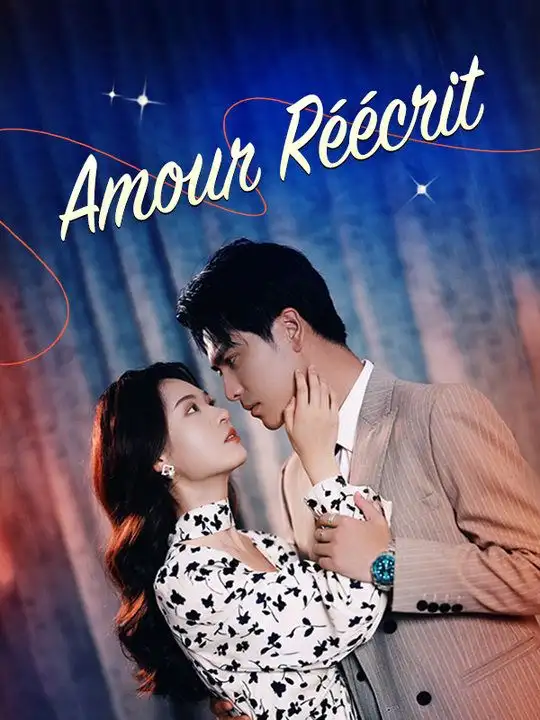 Amour Réécrit(99集全)Alexsandre$Durand$Élise$Laurent