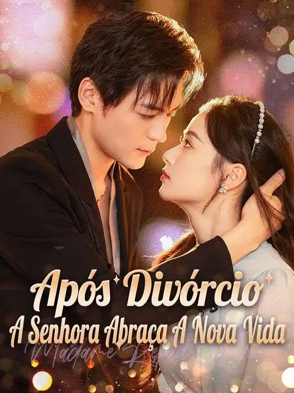Após Divórcio, A Senhora Abraça A Nova Vida(63集全)Bernardo$Silva$$Simone$Matos