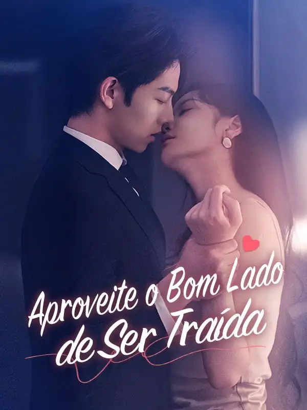 Aproveite o Bom Lado de Ser Traída(82集全)Gualberto$Venâncio$$Rebeca$Ximenes