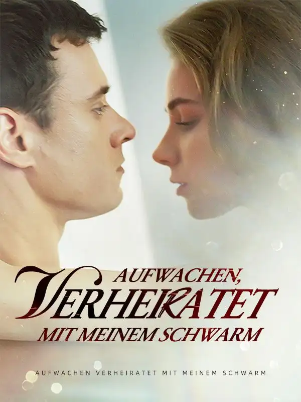Aufwachen, verheiratet mit meinem Schwarm(62集全)Jasmine$Harper$$Patrick$Miller