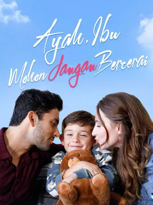 Ayah, Ibu, Mohon Jangan Bercerai(58集全)Dendi$Wanadi$$Liana$Hapsari