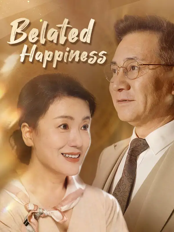 Belated Happiness(35集全)Darren$Whitlock$$Sophia$Summers