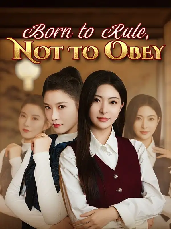 Born to Rule, Not to Obey(67集全)Ava$Sinclair