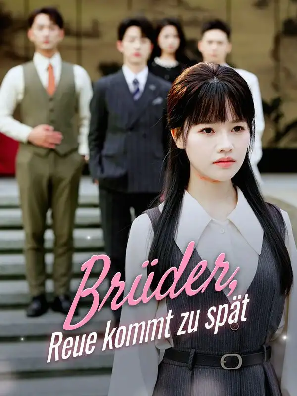 Brüder, Reue kommt zu spät(37集全)Till$Graf$$Kira$Graf