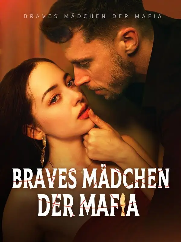 Braves Mädchen der Mafia (Deutsch Synchronisiert)(61集全)Bella$Carvey$$Damon$Van$Zandt
