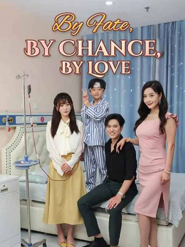 By Fate, By Chance, By Love(78集全)Noah$Leed$$Jane$Shaw