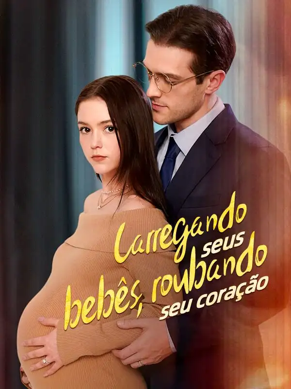 Carregando Seus Bebês, Roubando Seu Coração (57集全)$Santiago$Hashimoto$$Eloá$Ribeiro