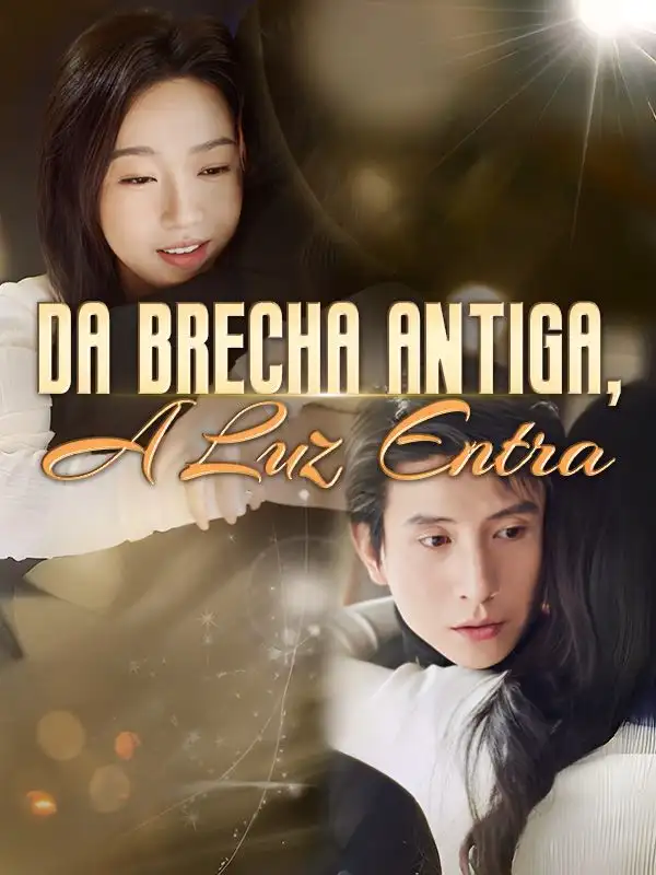Da Brecha Antiga, A Luz Entra(60集全)Raissa$Simões$$Érico$Coimbra