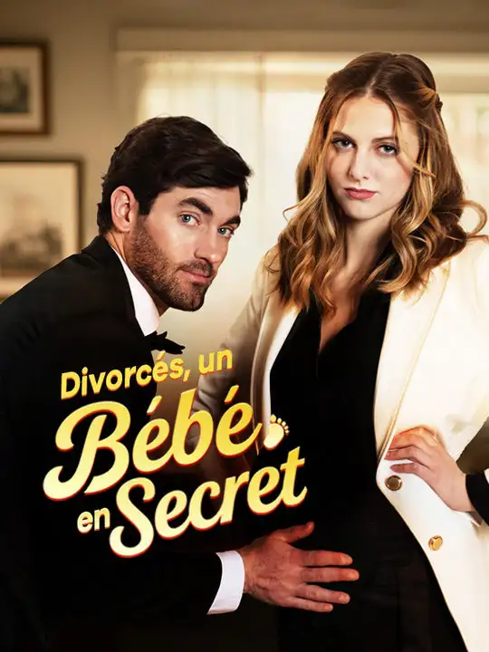 Divorcés, un Bébé en Secret(61集全)Adrien$Bernard$Lucie$Sauvage