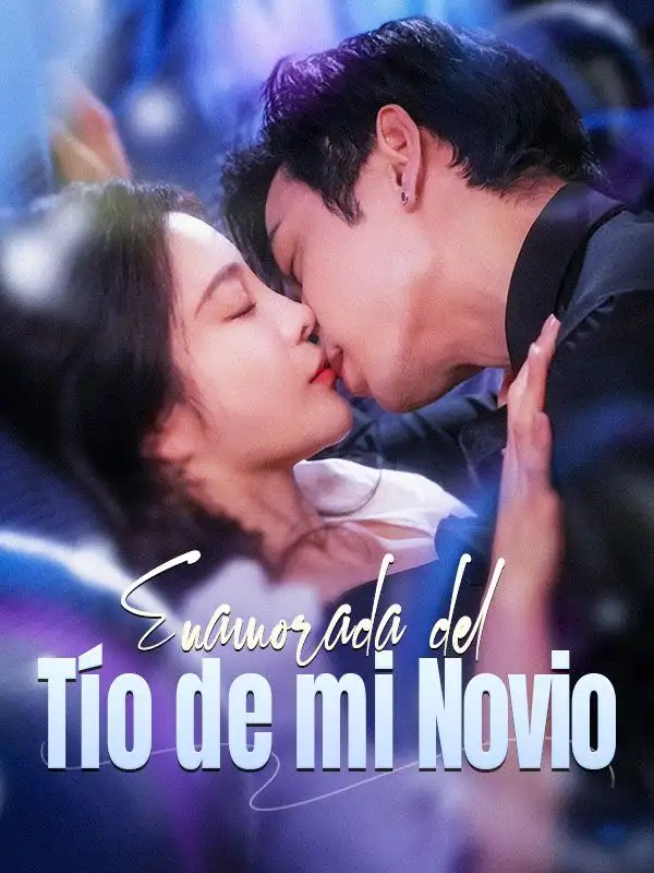 Enamorada del Tío de mi Novio(100集全)Yoli$Rojas$$Iván$Pérez