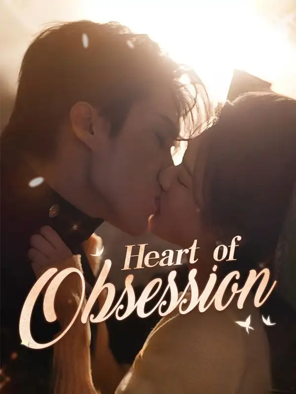 Heart of Obsession(65集全)Sean$Mace$$Clara$Gray