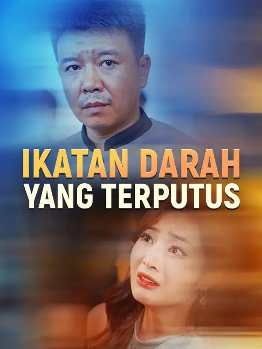 Ikatan Darah yang Terputus(82集全)Yosef$Lambardi$$Janet$Suvira