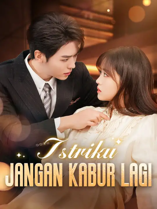 Istriku, Jangan Kabur Lagi!(101集全)Naura$Suhanda$$Gabriel$Susilo