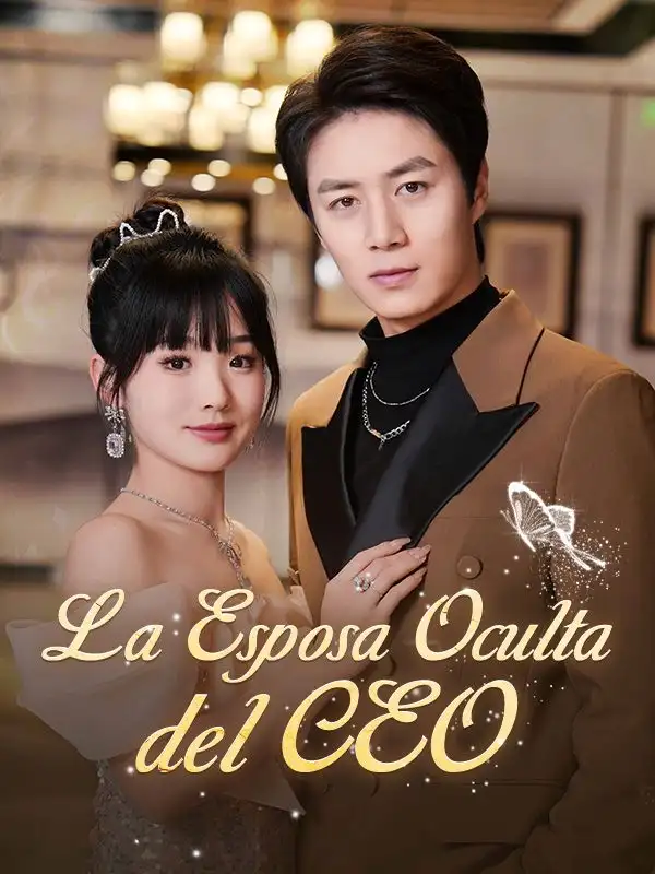 La Esposa Oculta del CEO(73集全)Gina$Costa$$Félix$Delgado