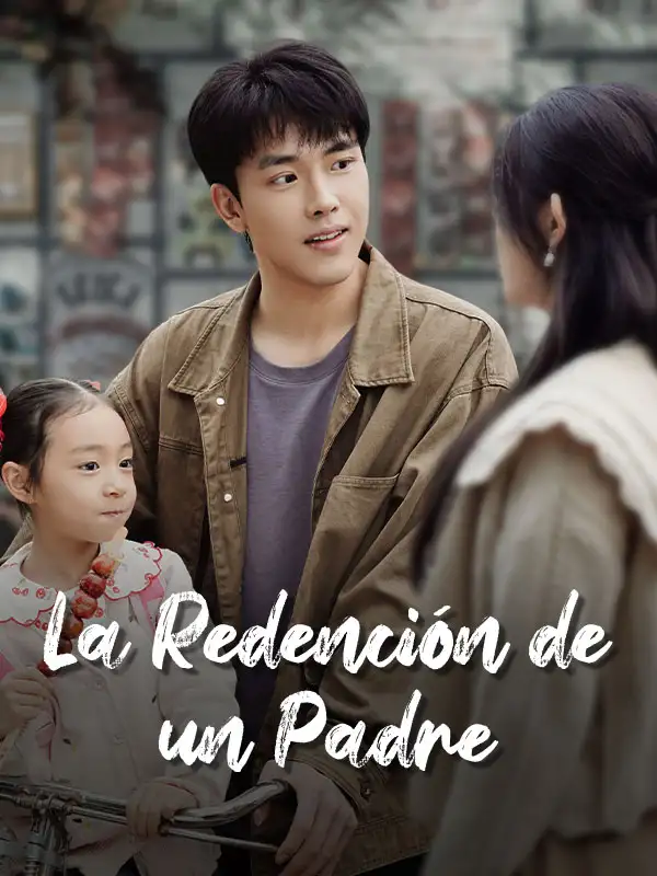 La Redención de un Padre(70集全)Manuel$Baro$$Yolanda$Muñoz