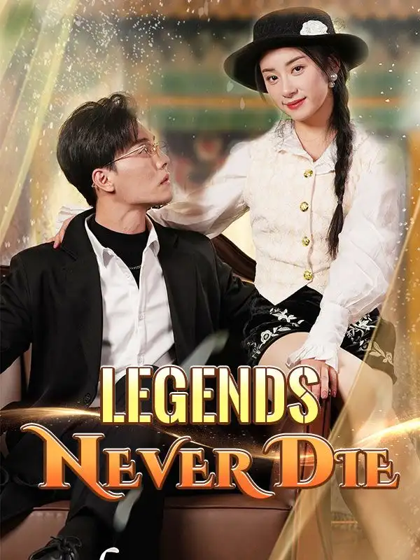 Legends Never Die(80集全)Anthony$Jensen$$Claire$Steele