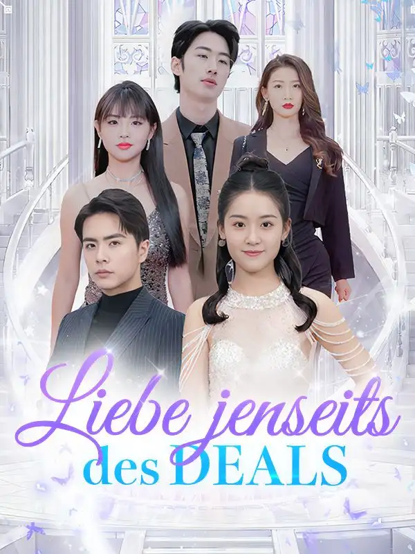 Liebe jenseits des Deals (Deutsch Synchronisiert)(90集全)Anna$Graf$Niklas$Meier