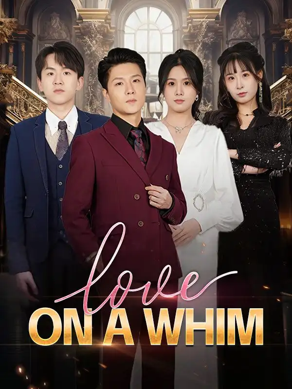 Love on a Whim(80集全)Tristan$Morin$$Riley$Walker
