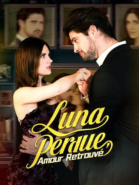 Luna Perdue, Amour Retrouvé(65集全)Augustin$Delacroix$Lola$Rochefort