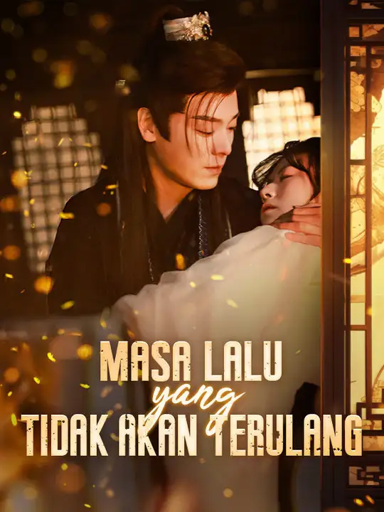 Masa Lalu yang Tidak Akan Terulang(100集全)Nisa$Warla$$Baim$Lizard