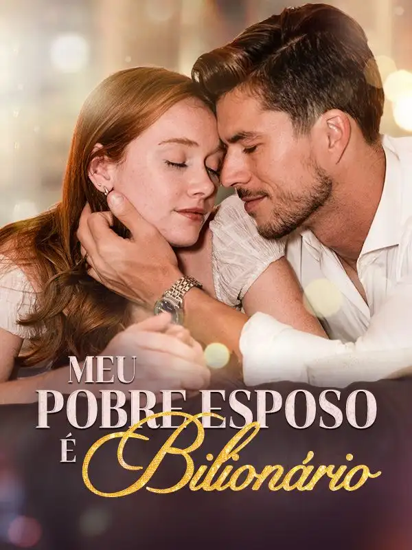 Meu Pobre Esposo É Bilionário (Dublado)(58集全)Enzo$Simões$$Selma$Freire