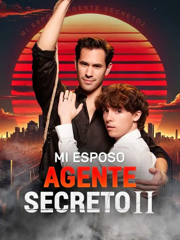 Mi Esposo Agente Secreto 2(57集全)$Lucas$Walton$$Wyatt