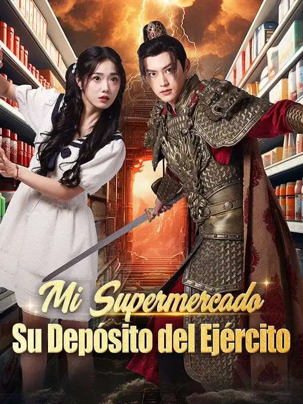 Mi Supermercado, Su Depósito del Ejército(72集全)Sofía$Mendoza$$César$Vargas