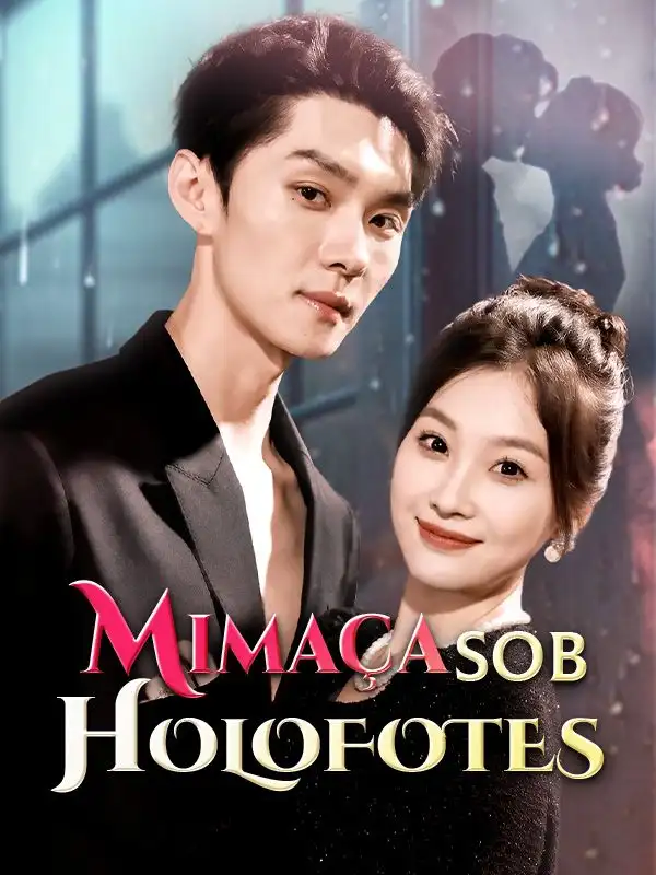 Mimaça sob Holofotes(72集全)Fúlvio$Carriço$$Gilda$Lima
