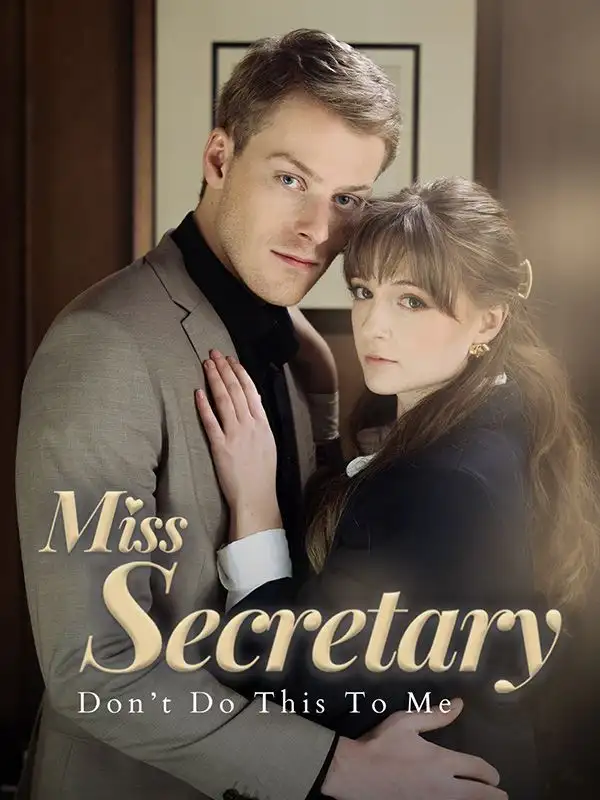 Miss Secretary Don’t Do This To Me(60集全)Nathan$Reed$$Caroline$Sinclair