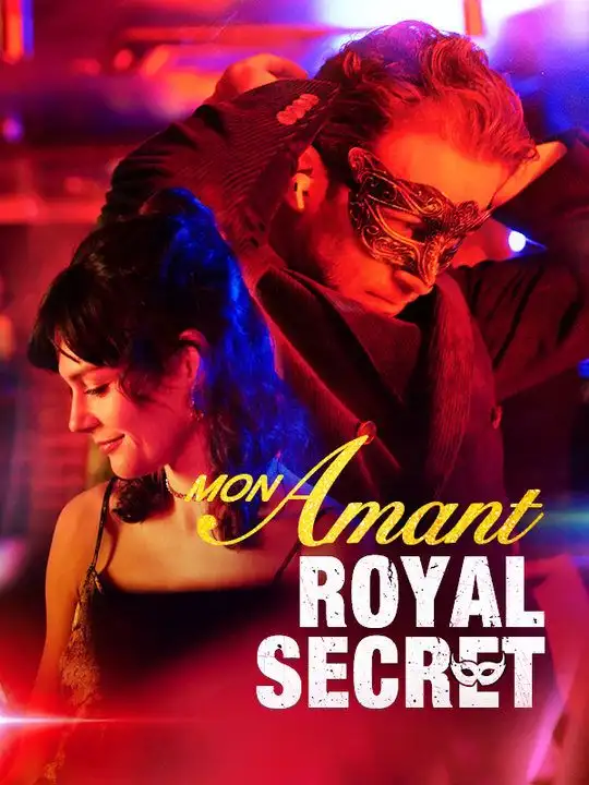 Mon Amant Royal Secret(58集全)Dorian$de$Boiry$Maëlle$Brunet