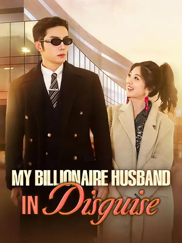 My Billionaire Husband in Disguise(82集全)Stanley$Jones$$Yvonne$Quinn