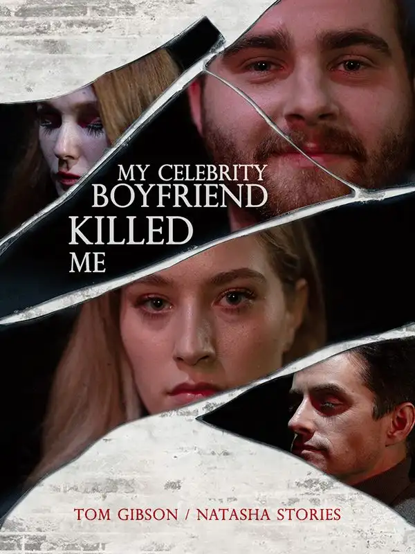 My Celebrity Boyfriend Killed Me(41集全)$Alex$$Claire$Evens