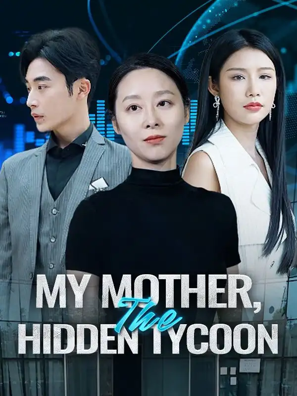 My Mother, The Hidden Tycoon(78集全)Mary$Lane$$Zach$Gray