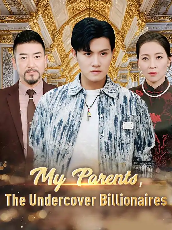 My Parents, The Undercover Billionaires(89集全)Ryan$Earl