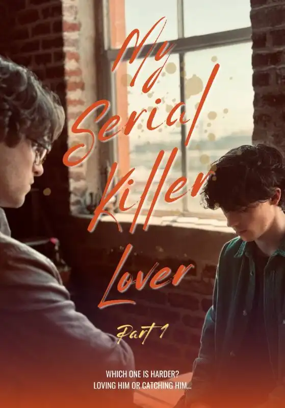 My Serial Killer Lover Part 1(20集全)Charlie$Hunter