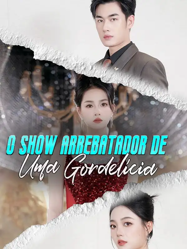 O Show Arrebatador de Uma Gordelícia(60集全)Magda$Silveira