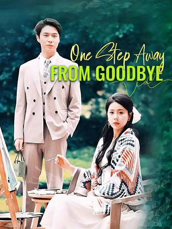 One Step Away from Goodbye(59集全)Ethan$Gray$$Diana$Reid