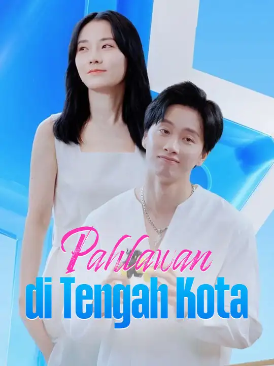 Pahlawan di Tengah Kota(33集全)Fandi$Gunara$$Wina$Sutara