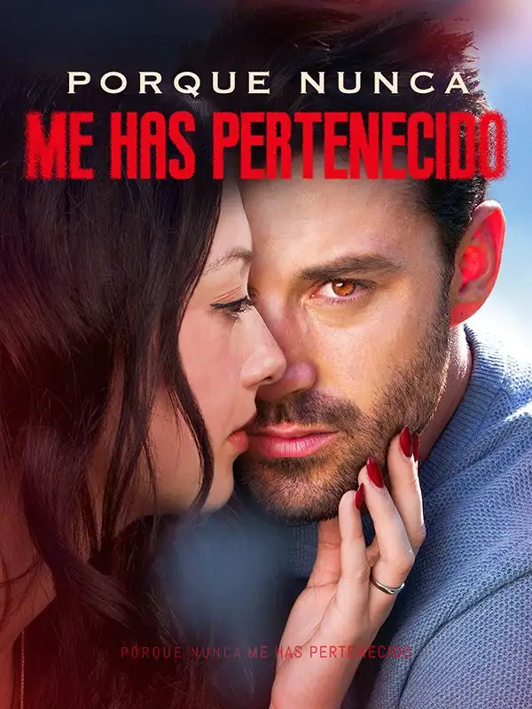 Porque Nunca me Has Pertenecido(54集全)Bruno$Maduro$$Jazmín$Sánchez