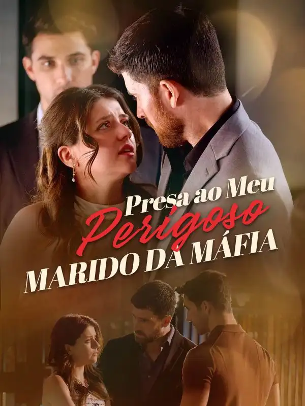 Presa ao Meu Perigoso Marido da Máfia(67集全)Lorena$Esteves$$Rael$Castelo