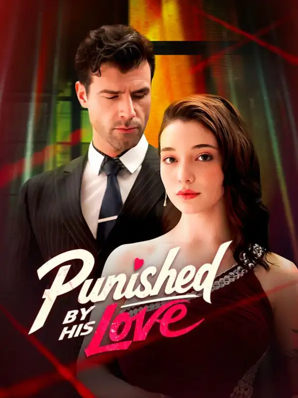 Punished by His Love(63集全)Christian$Salim$$Alice$Reed