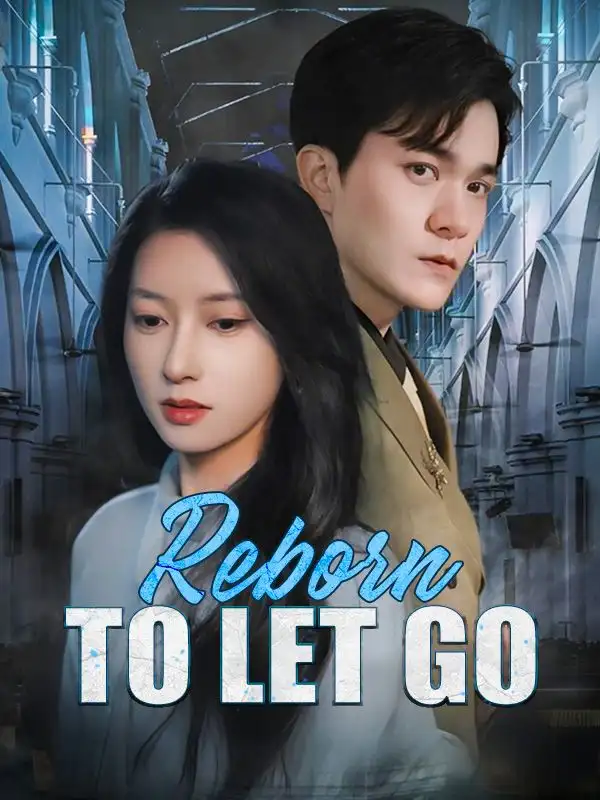 Reborn to Let Go(43集全)Kaitlyn$McGee$$Owen$Whitman