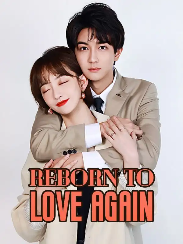 Reborn to Love Again(63集)Silas$Black$$Dana$West