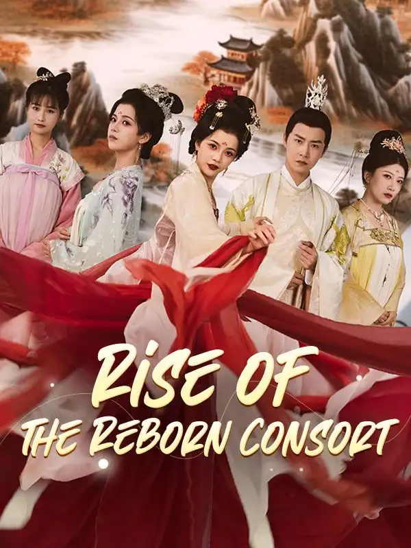 Rise of the Reborn Consort(80集)