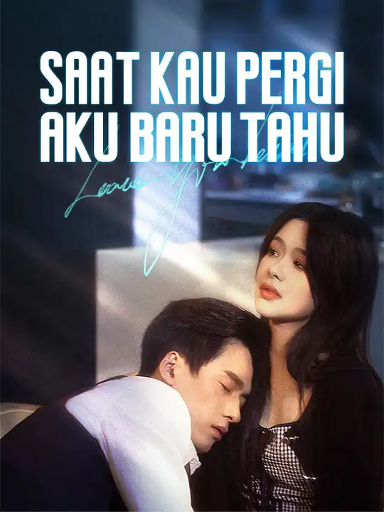 Saat Kau Pergi, Aku Baru Tahu(96集全)Damian$Moreno$$Nicole$Tanoto