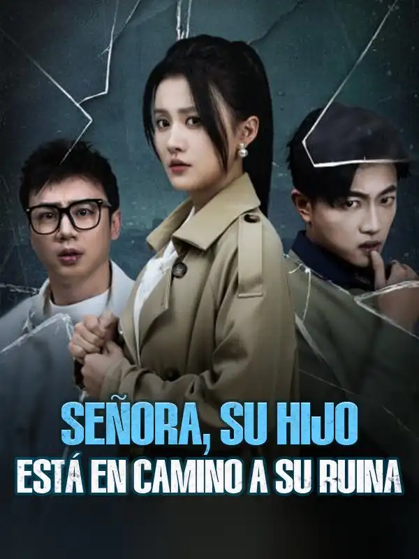 Señora, Su Hijo Está en Camino a Su Ruina(30集全)Kiara$Yoc$$Pablo$Suero