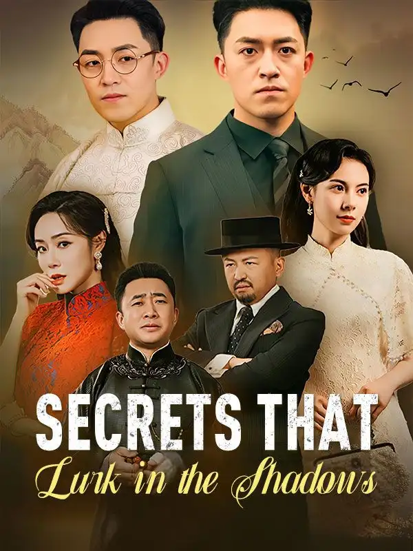 Secrets That Lurk in the Shadows(60集全)Ash$Kael$$Zara$Lune